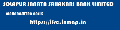 SOLAPUR JANATA SAHAKARI BANK LIMITED  MAHARASHTRA NASIK    ifsc code